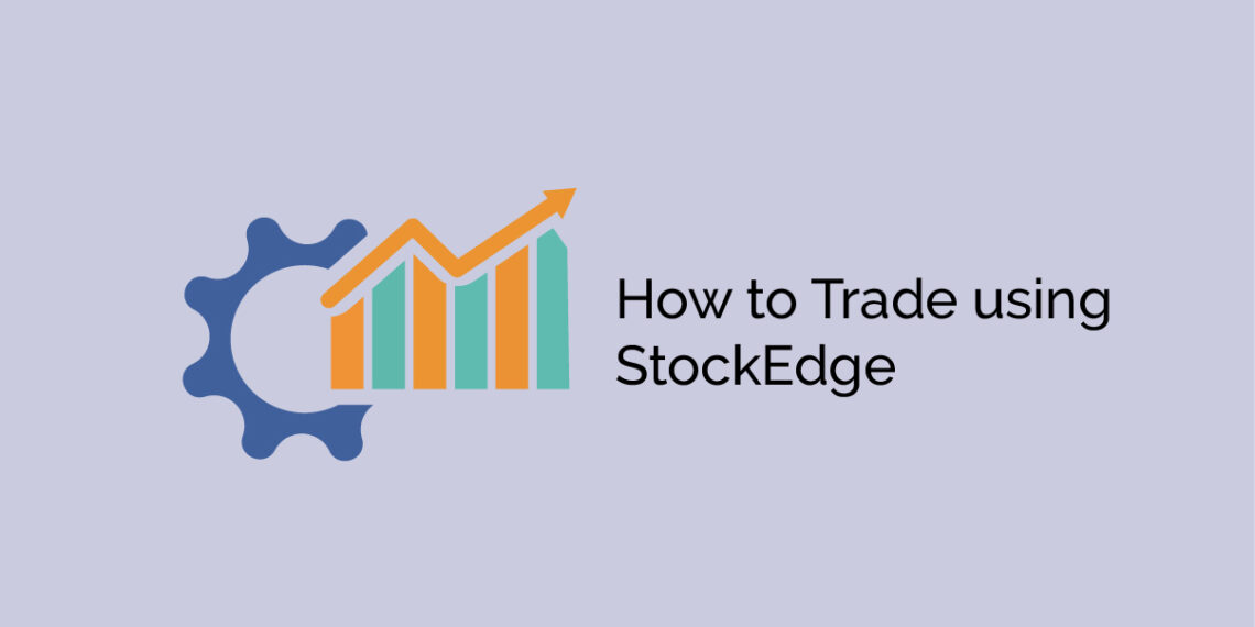 How to trade using stockedge