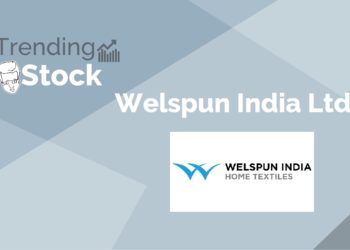 Trending stocks – welspun india ltd.