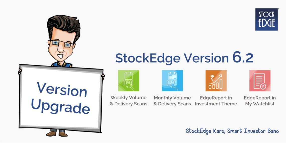 A cartoon character with a blotted out face holding a large sign that reads “version upgrade. ” the background is white and contains text and icons representing the upgrade to “stockedge version 6. 2. ” four icons represent different features of the upgrade: weekly volume & delivery scans, monthly volume & delivery scans, edgereport in investment theme, and edgereport in my watchlist.