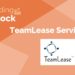 Trending stocks – teamlease services ltd. 6 An orange background with the words “trending stock” and “teamlease services ltd. ” written in white. The logo is a blue circle with a white line connecting two blue dots