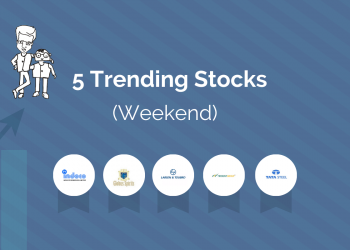 5 stocks which have been trending in the last 2 days