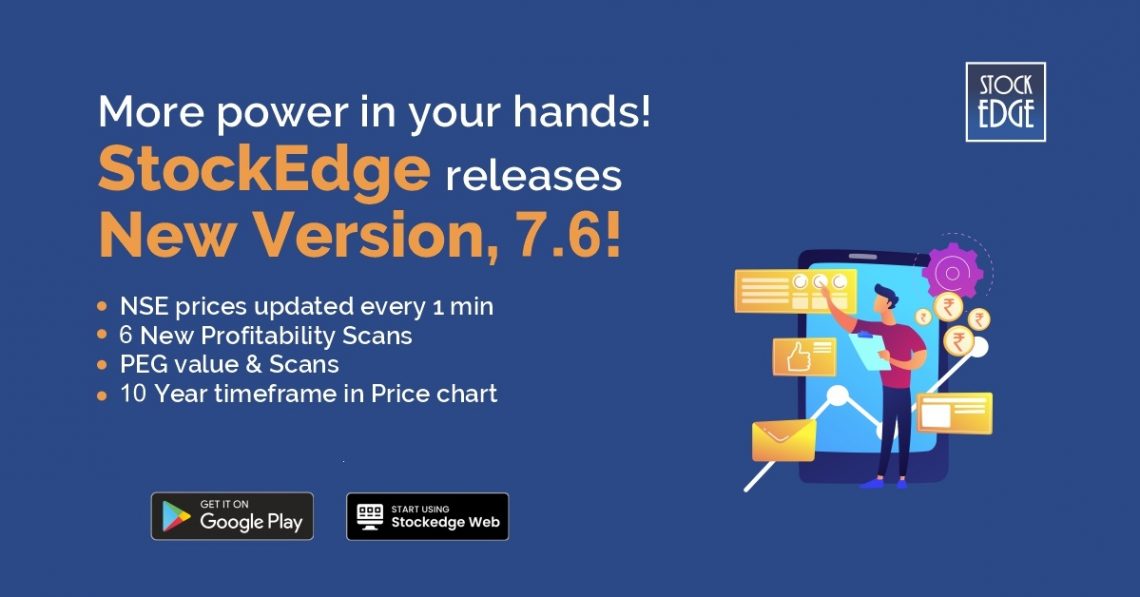 A digital advertisement for stockedge’s new software version, 7. 6. On the left side, there is white text announcing “more power in your hands! Stockedge releases new version, 7. 6! ”the logo of “stock edge” appears at the top right corner.