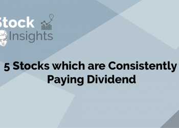 A graphic for “stock insights. "the title “stock insights” is in bold black letters in the upper left corner. Centered below the title and icons, there’s large black text that reads “5 stocks which are consistently paying dividend”.