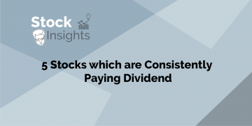 A graphic for “stock insights. "the title “stock insights” is in bold black letters in the upper left corner. Centered below the title and icons, there’s large black text that reads “5 stocks which are consistently paying dividend”.