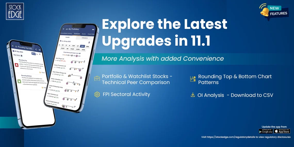 A promotional graphic for stock edge’s new features in their 11. 1 upgrade. Two mobile phones are displayed side by side on the left, showing the app’s interface with various stock analysis tools. The background is a gradient of dark to light blue.