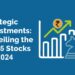 Strategic investments: unveiling the top 5 stocks for 2024 22 Top 5 stocks for 2024