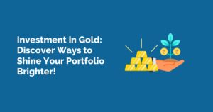 should you investment in gold