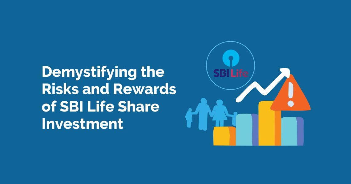 Risk and reward of investing in sbi life share