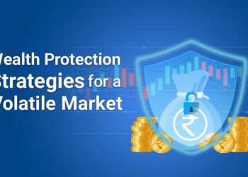 Best wealth protection strategies during volatile markets