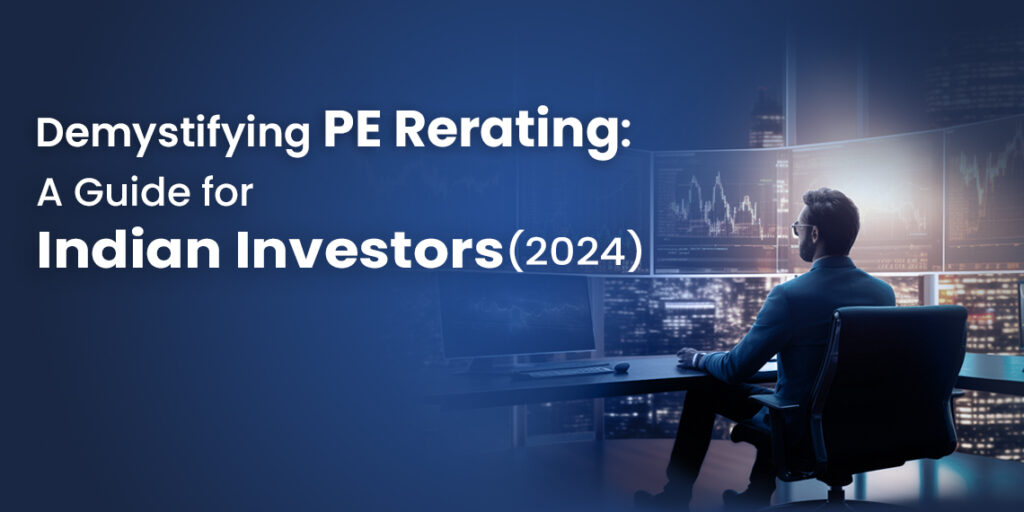 Demystifying pe rerating a guide for indian investors