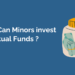 How can a minor invest in mutual funds? 17 Can a minor invest in mutual funds?