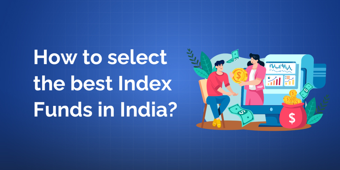 How to select the best index fund in india 1