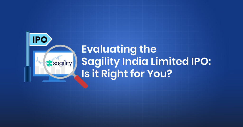 Evaluating the sagility india limited ipo: is it right for you?