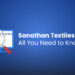 Sanathan textiles ipo: all you need to know 17 Sanathan textiles ipo: all you need to know