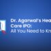Dr agarwal health care ipo: all you need to know