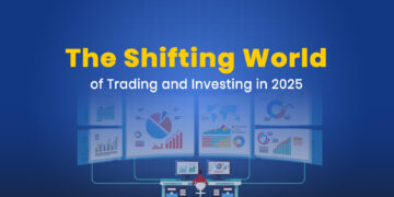 The shifting world of trading and investing in 2025