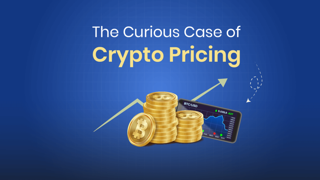 The curious case of crypto pricing 1