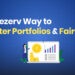 Don’t just diversify—optimize: the dezerv way to smarter portfolios & fairer fees 15 Smarter portfolio