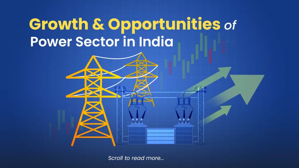 Growth & opportunities of power sector in india