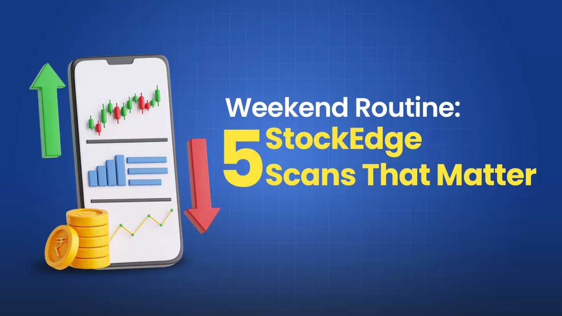 Weekend market research with stockedge scans