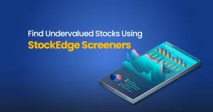 Identify undervalued stocks using StockEdge screeners