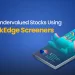 Identify undervalued stocks using stockedge screeners