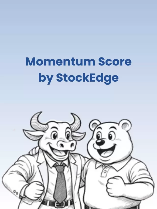 Momentum Score by StockEdge: A Quick Overview