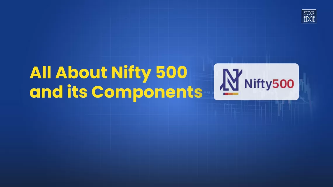 Nifty 500 - what it is, why it matters & how to invest 1 What is nifty 500 and its components