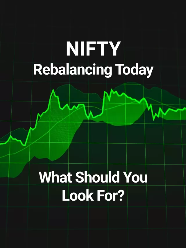 Nifty Rebalancing Today - Key Updates