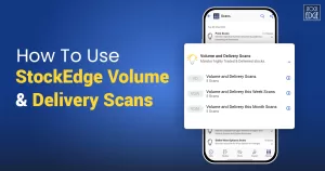 How To Use StockEdge Volume & Delivery Scans